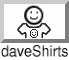 Shirts.GetDave.com - buy a DaveShirt today!